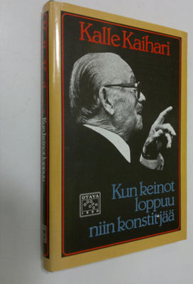 Kalle Kaihari : Kun keinot loppuu niin konstit jää