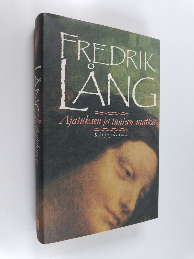 Fredrik Lång : Ajatuksen ja tunteen matka