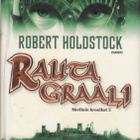Robert Holdstock: Merlinin kronikat 2 Rautagraali (poisto) - pikkukuva 1