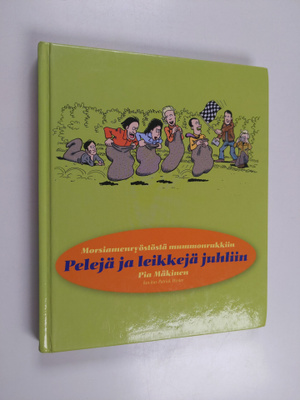 Pia Mäkinen : Pelejä ja leikkejä juhliin : morsiamenryöst...