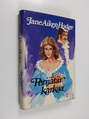 Jane Aiken Hodge : Perijätär karkaa