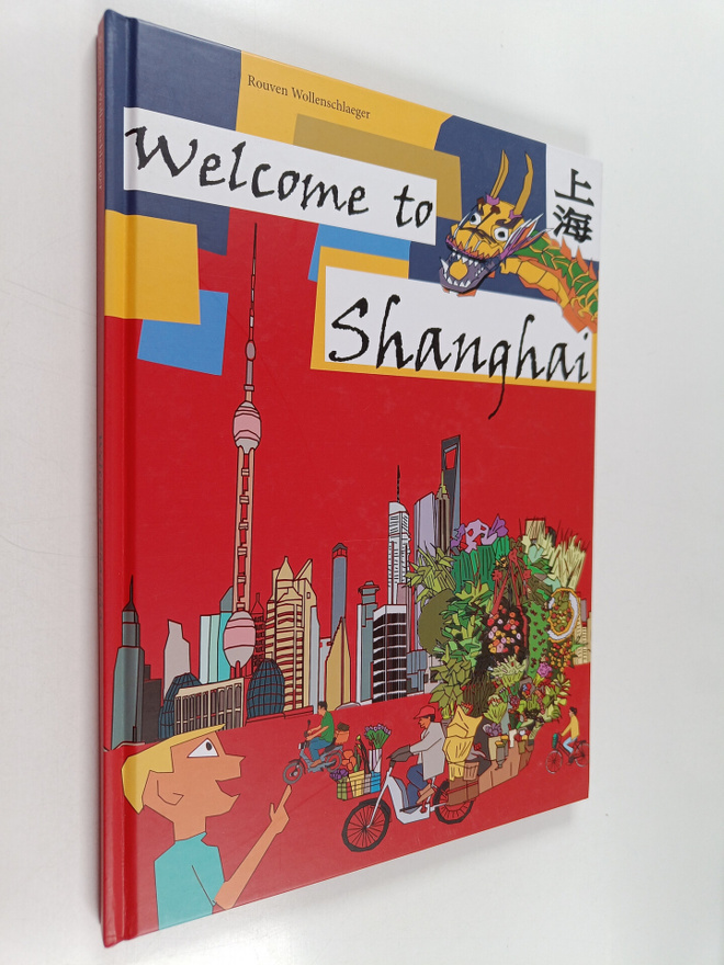 Rouven Wollenschlaeger : Welcome to Shanghai