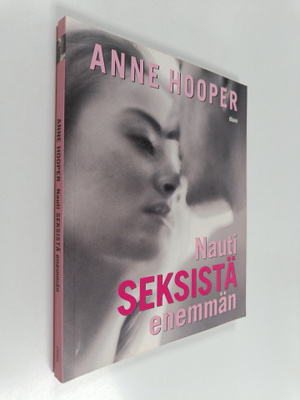 Anne Hooper : Nauti seksistä enemmän