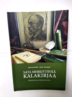 Sata merkittävää kalakirjaa Ari Savikko Sulo Tiainen