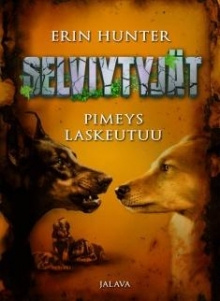 Erin Hunter - Selviytyjät - Pimeys laskeutuu