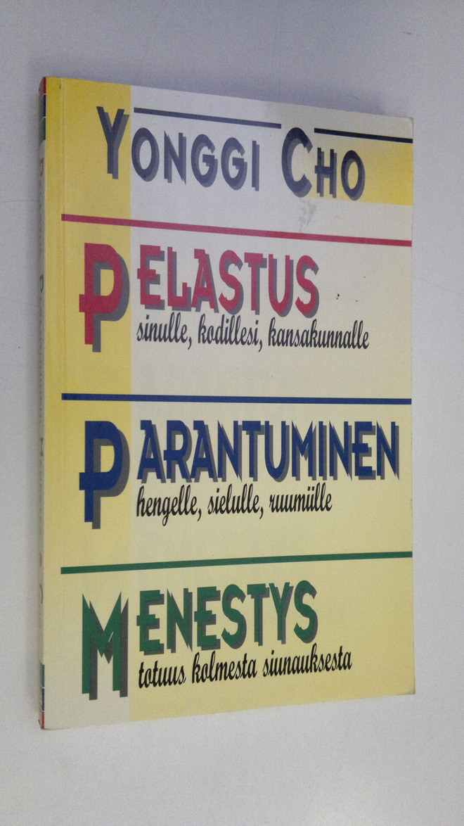 Yonggi Cho : Pelastus, parantuminen, menestys (painovirhe...