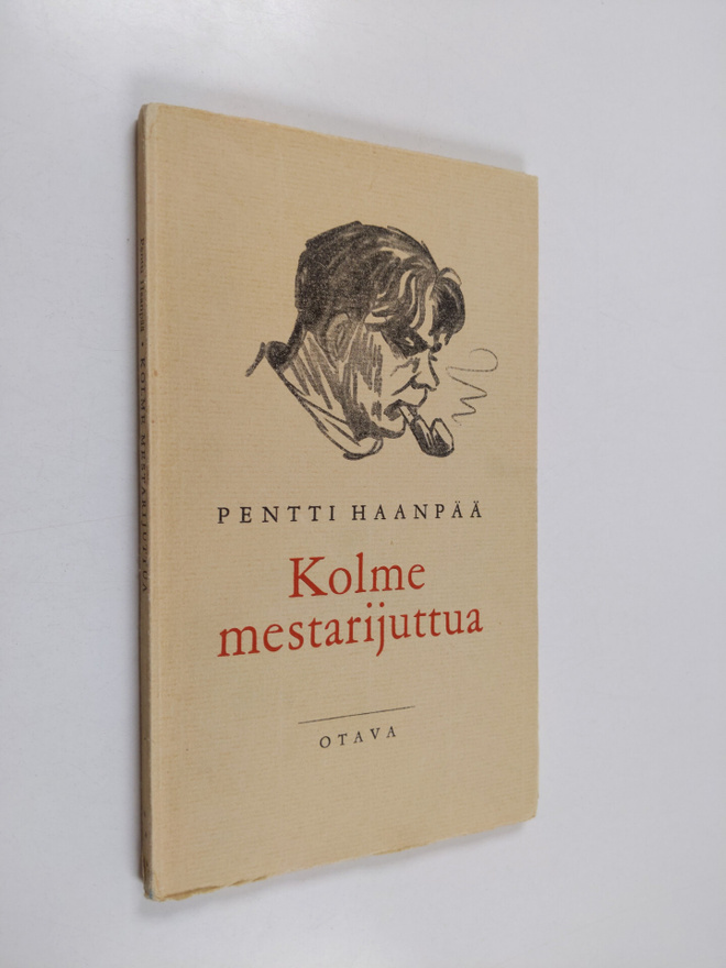 Pentti Haanpää : Kolme mestarijuttua