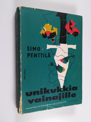 Simo Penttilä : Unikukkia vainajille