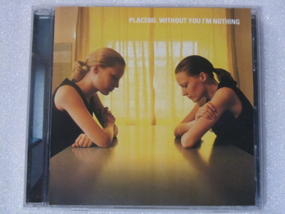 Placebo • Without You I'm Nothing CD
