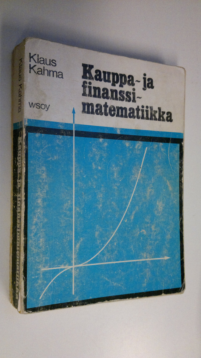 Klaus Kahma : Kauppa- ja finanssimatematiikka : 3-vuotist...
