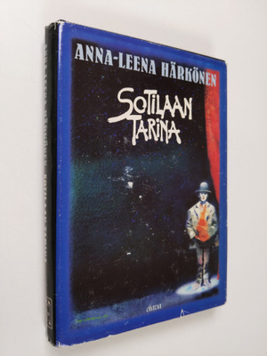 Anna-Leena Härkönen : Sotilaan tarina
