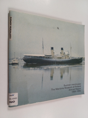 Suomen merimuseo = The Maritime Museum of Finland : annua...