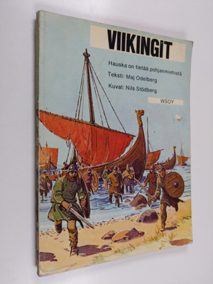Maj Odelberg : Viikingit : hauska on tietää pohjanmiehistä
