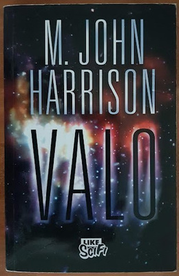 M. John Harrison: Valo