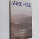 Anne Fried : Kaipauksen hiljaiset äänet - pikkukuva 1