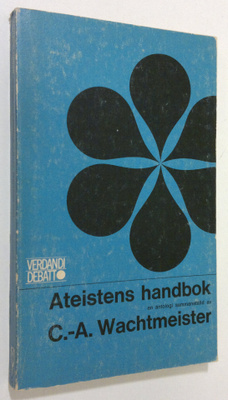 Claes-Adam Wachtmeister : Ateistens handbok : en antologi