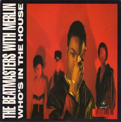 BEATMASTERS :: WHO'S IN THE HOUSE :: VINYYLI 7" 1989