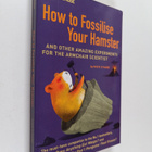 Mick O'Hare : How to Fossilise Your Hamster - And Other A... - pikkukuva 1