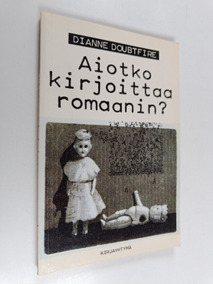 Dianne Doubtfire : Aiotko kirjoittaa romaanin?