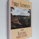 Pirjo Tuominen : Tulen pojat, veden tyttäret : romaani Ve... - pikkukuva 1