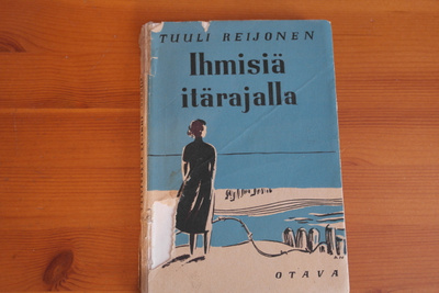 Tuuli Reijonen:Ihmisiä itärajalla.Nid.