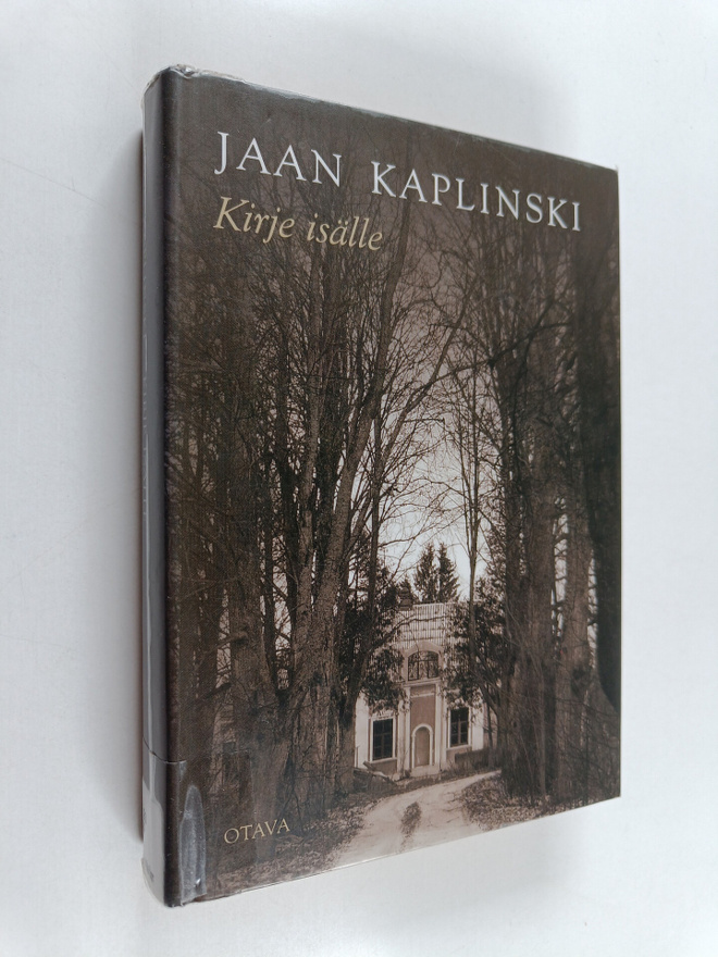 Jaan Kaplinski : Kirje isälle