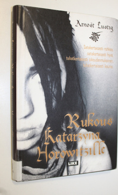 Arnost Lustig : Rukous Katarzyna Horowitzille