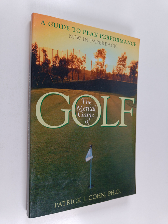 Patrick J. Cohn, PhD : The Mental Game of Golf - A Guide ...