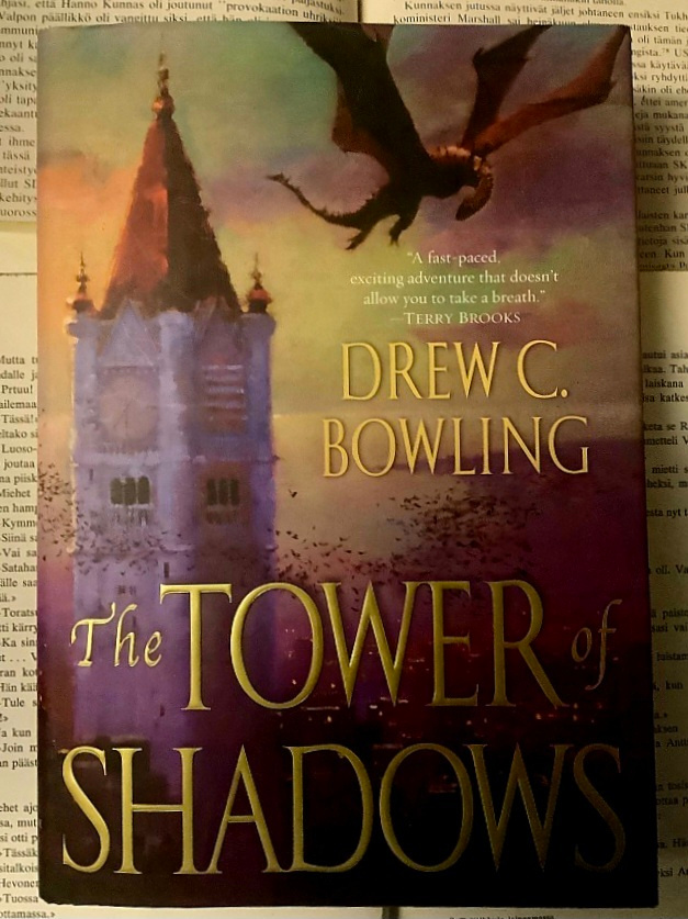 Drew C. Bowling - The Tower of Shadows (hardcover)