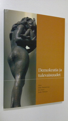 Mika ym. (toim.) Mannermaa : Demokratia ja tulevaisuudet