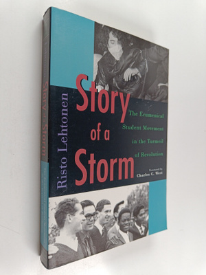 Risto Lehtonen : Story of a storm : the ecumenical studen...