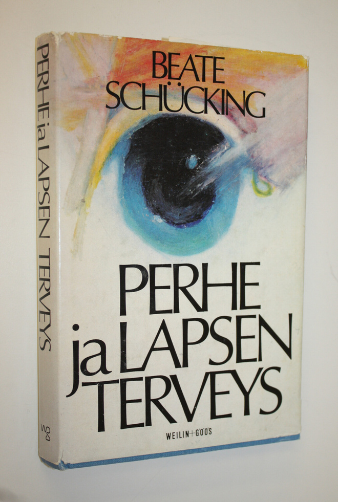 Beate Schucking : Perhe ja lapsen terveys