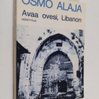 Osmo Alaja : Avaa ovesi, Libanon - pikkukuva 1