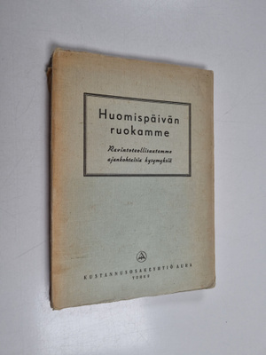 Huomispäivän ruokamme : ravintoteollisuutemme ajankohtais...
