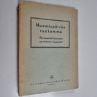 Huomispäivän ruokamme : ravintoteollisuutemme ajankohtais... - pikkukuva 1