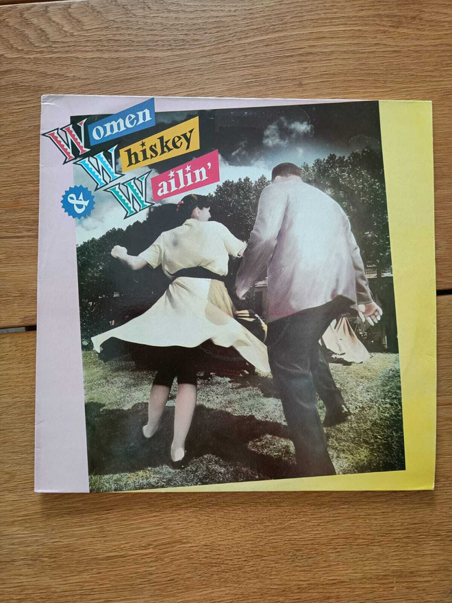 AUCTION - WOMEN WHISKEY & WAILIN' LP