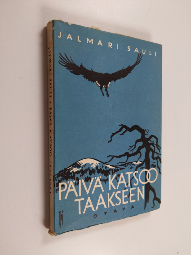 Jalmari Sauli : Päivä katsoo taakseen : kertomuksia luonn...