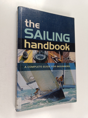 Halsey C. Herreshoff : The Sailing Handbook - A Complete ...