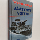 Wolfgang Paul : Jäätynyt voitto : taistelu Moskovasta 194... - pikkukuva 1