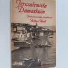Arthur Hjelt : Jerusalemista Damaskoon - pikkukuva 1
