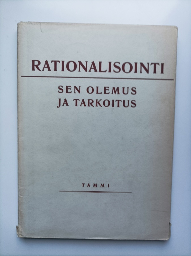 Rationalisointi, sen olemus ja tarkoitus