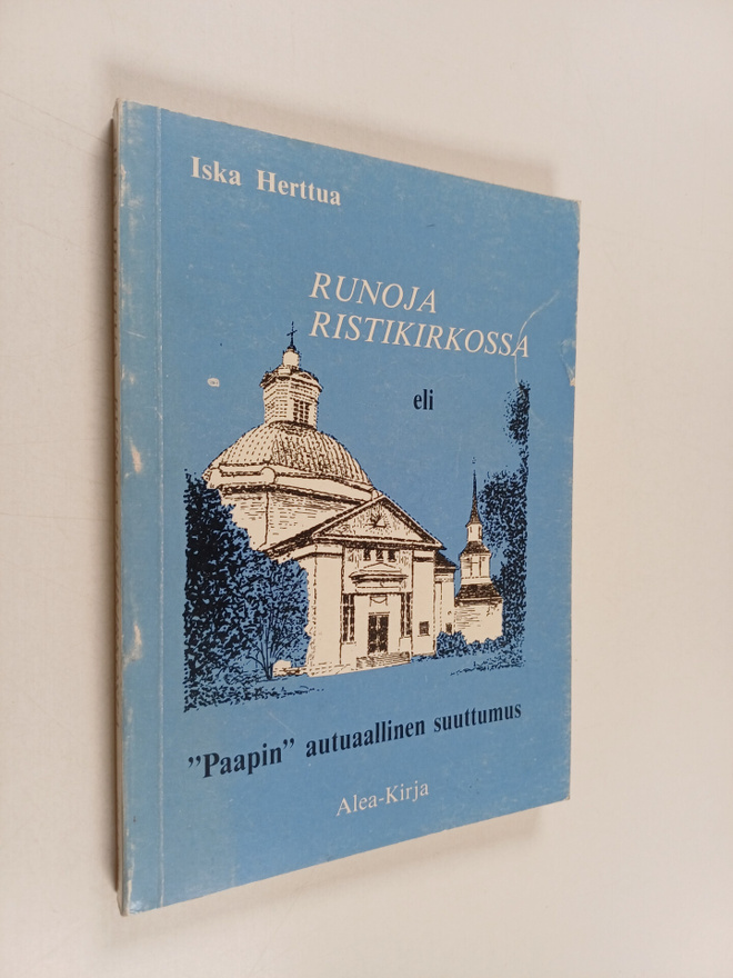 Iska Herttua : Runoja Ristikirkossa eli Paapin autuaallin...