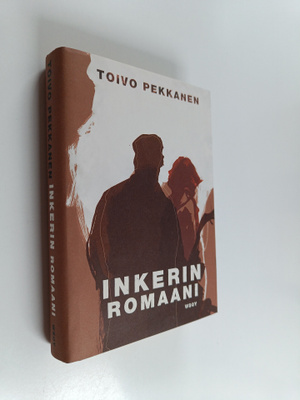 Toivo Pekkanen : Inkerin romaani