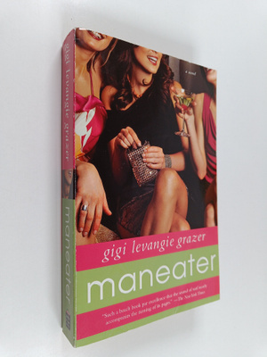 Gigi Levangie Grazer : Maneater