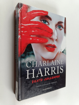 Charlaine Harris : Verta sakeampaa