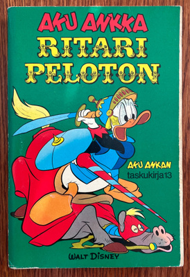 Aku Ankan taskukirja 13: Ritari Peloton