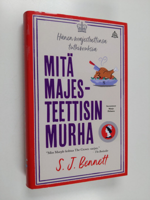 S. J. Bennett : Mitä majesteettisin murha