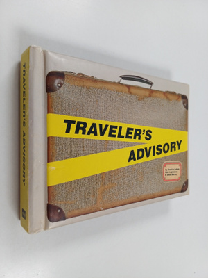 Jessica Lehrer ym. : Traveler's Advisory