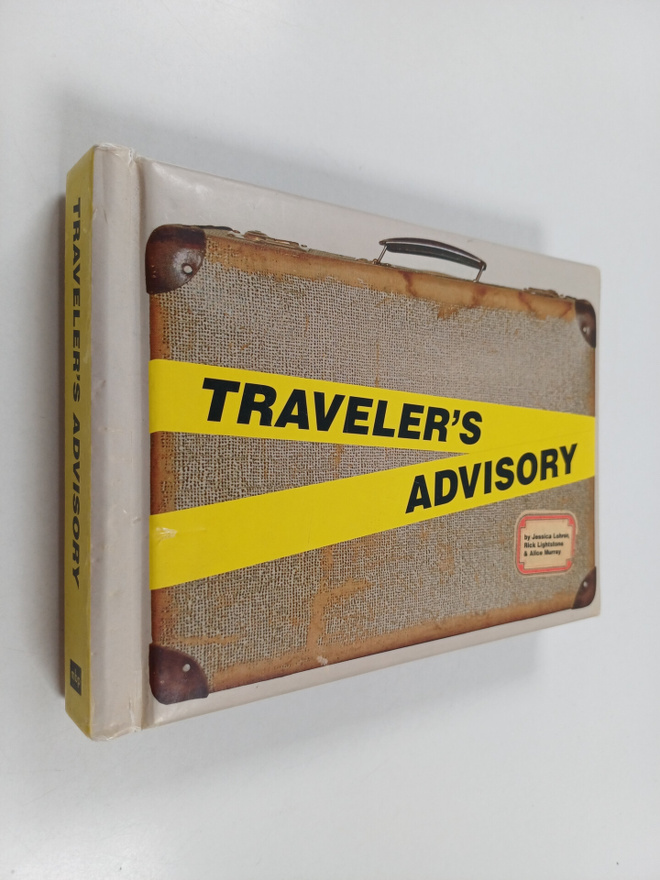 Jessica Lehrer ym. : Traveler's Advisory