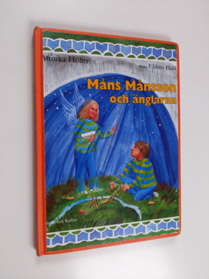 Annika Holm : Måns Månsson och änglarna